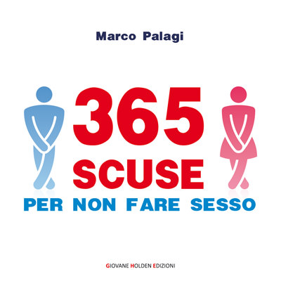 365 SCUSE PER NON FARE SESSO, MARCO PALAGI LE SVELA A “MARINA EVENTI”