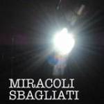 MIRACOLI SBAGLIATI
