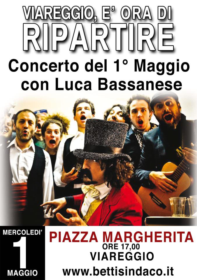 1° MAGGIO CON IL CONCERTO DI LUCA BASSANESE IN PIAZZA MARGHERITA A VIAREGGIO