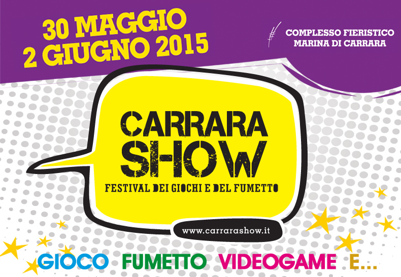 Tutti pazzi per Carrara Show, il Festival dei Giochi e del Fumetto