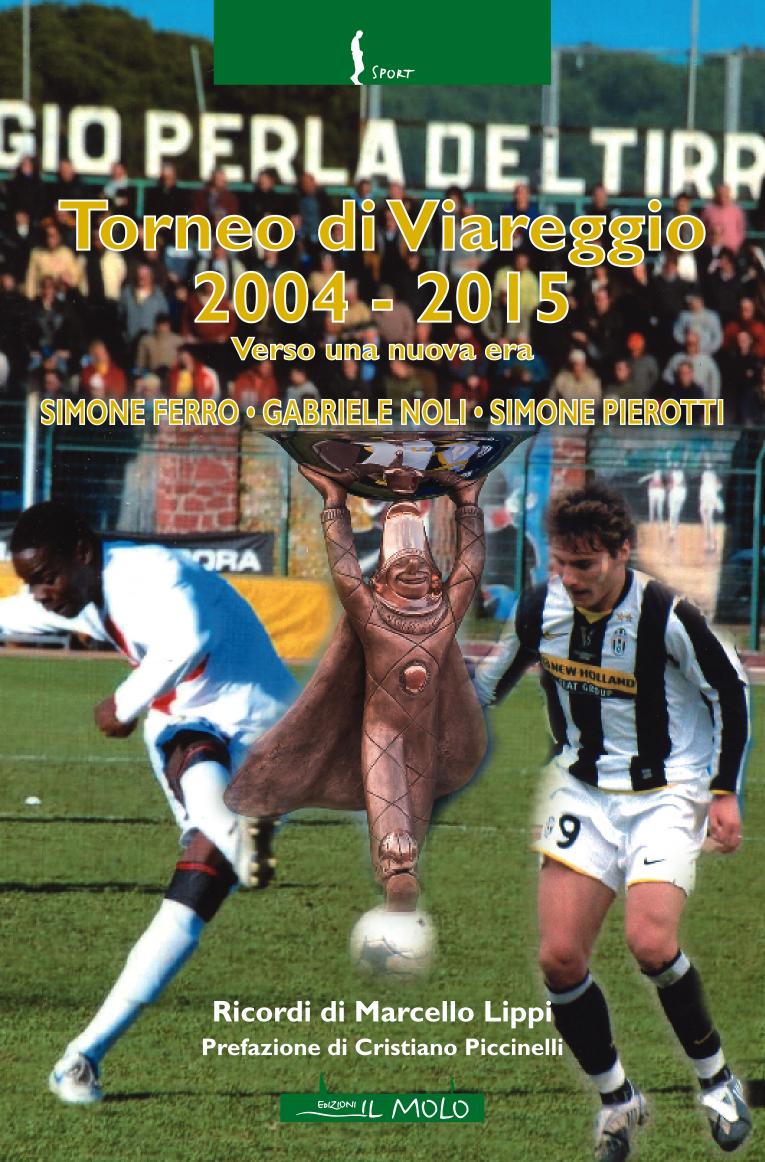 Il libro che racconta il Torneo di Viareggio