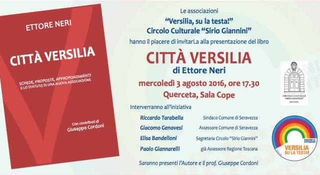 Città Versilia, Ettore Neri presenta il suo libro