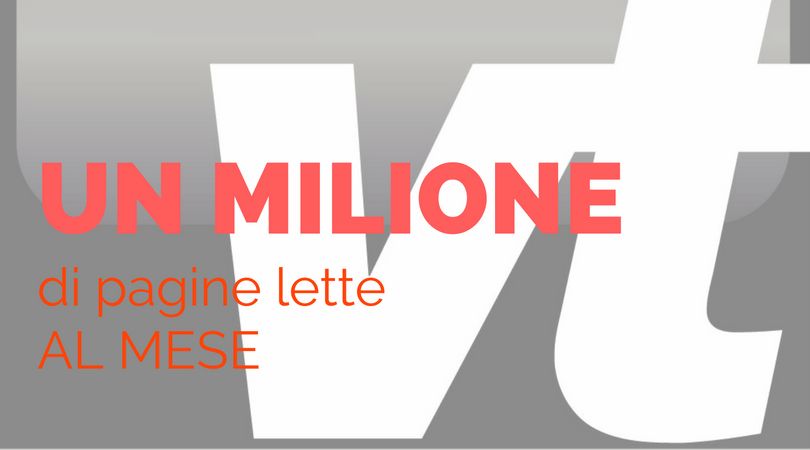 Un milione di pagine lette al mese, grazie a tutti!