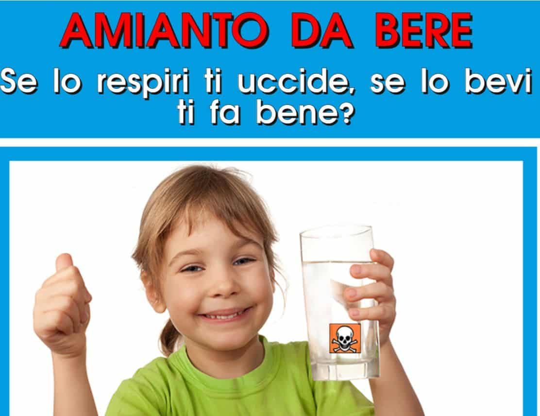 Amianto da bere, se lo respiri ti uccide se lo bevi fa bene?