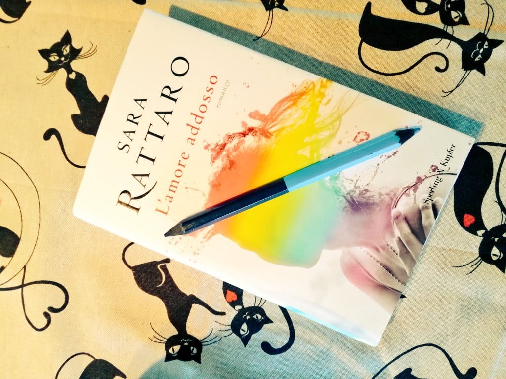 Sara Rattaro, L'amore addosso