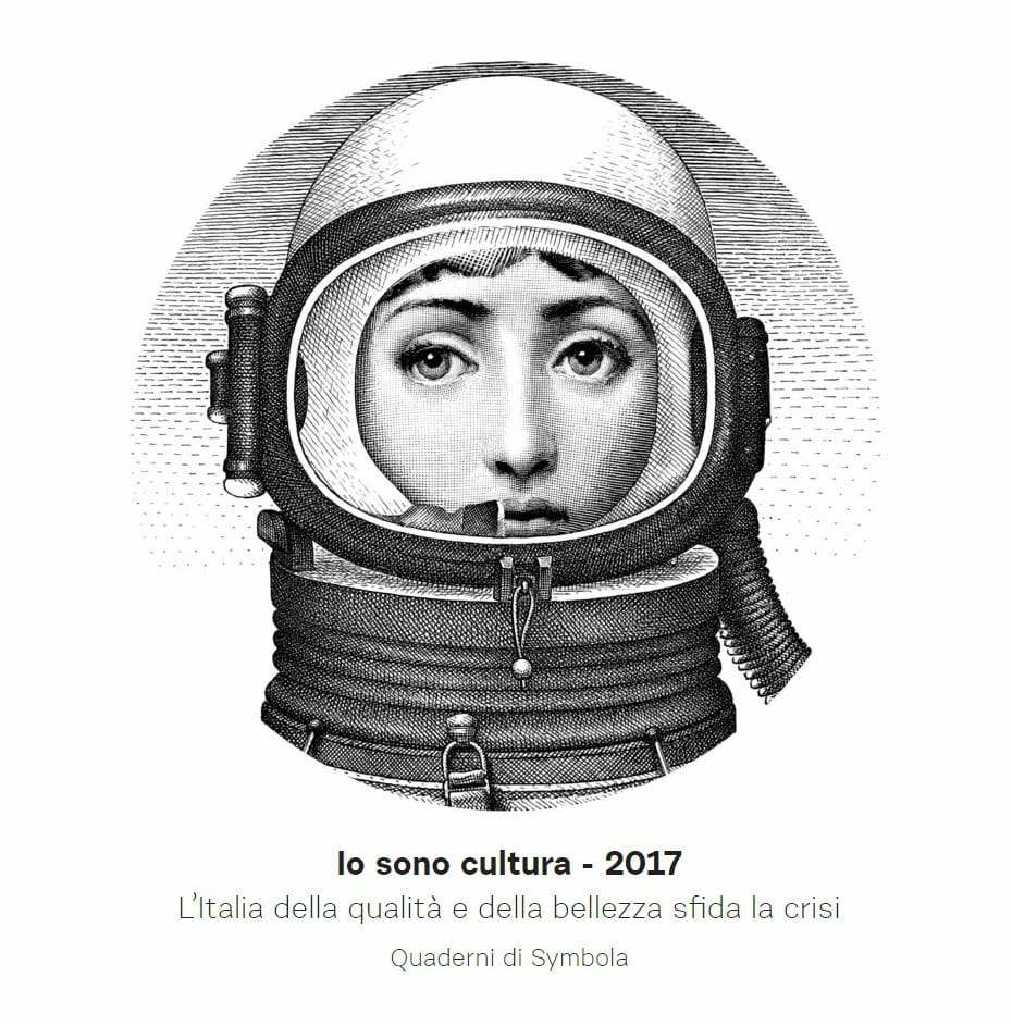 Io sono cultura: il senso dell’Italia per il futuro