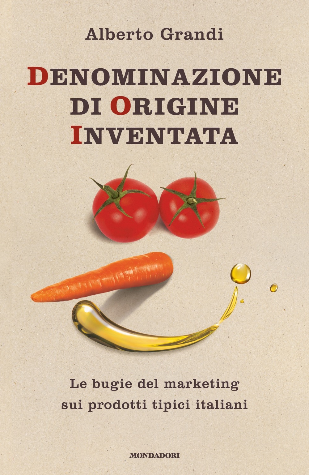 Le bufale dei prodotti D.O.C. svelate nel libro ”Denominazione di origine inventata” di Alberto Grandi