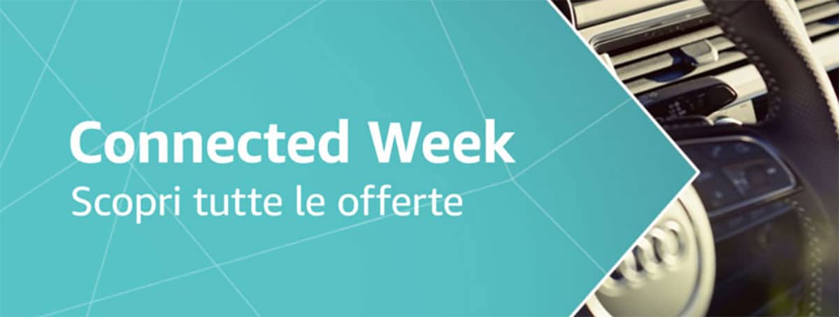 Offerte Amazon: il via alla Connected Week: tanti oggetti tecnologici