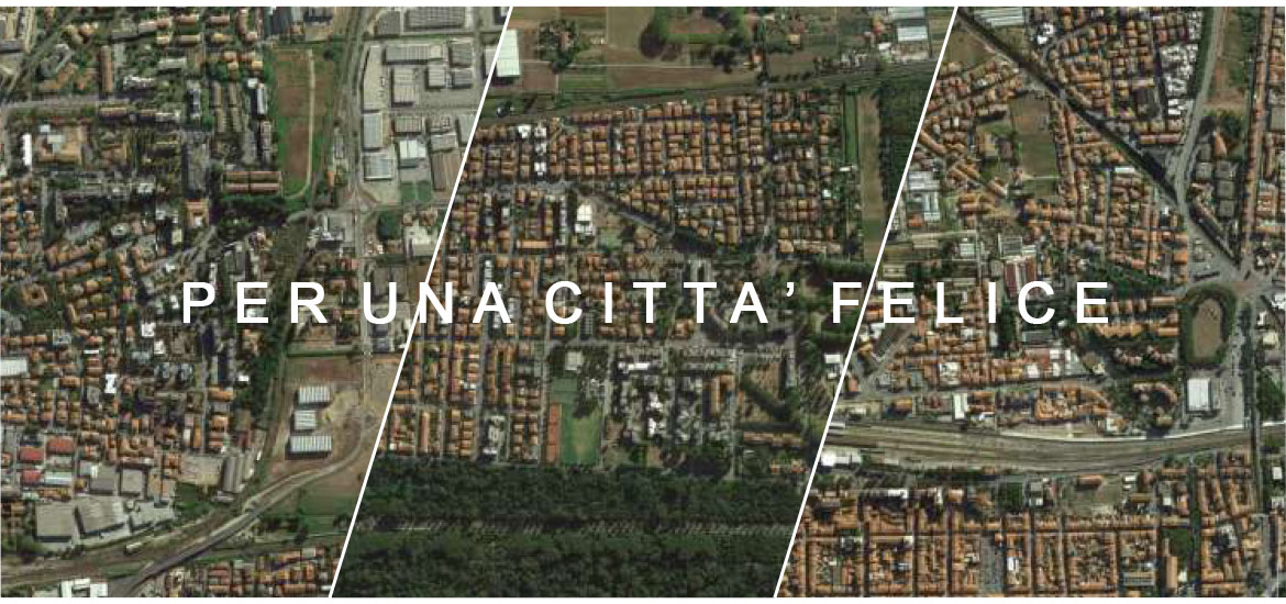 Una città Felice. Proposte urbanistiche dal comitato No Asse