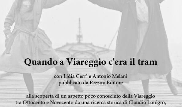 A Villa Argentina il racconto della Viareggio della Belle Epoque  nel libro “Quando a Viareggio c&#8217;era il tram”