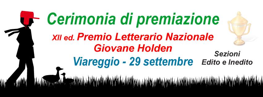 XII edizione del Premio Letterario Giovane Holden, sabato 29 settembre a Viareggio la proclamazione dei vincitori