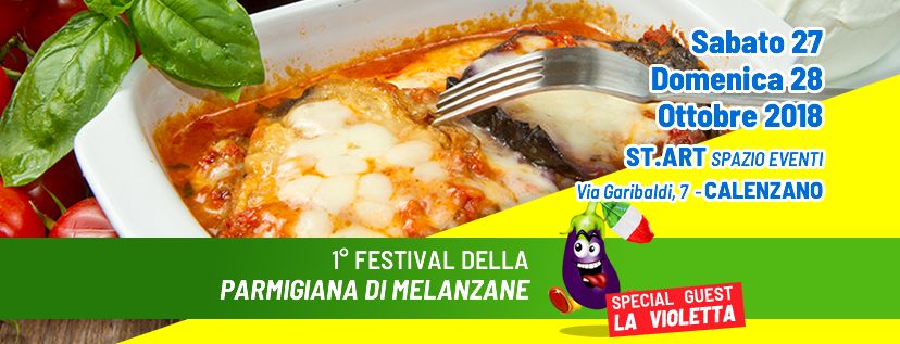 Primo Festival della Parmigiana di Melanzane a Calenzano il 27 e 28 Ottobre