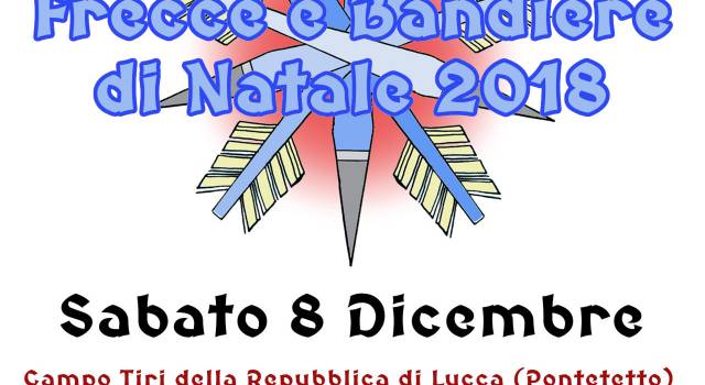 Frecce e bandiere di Natale, l&#8217;evento domani a Lucca