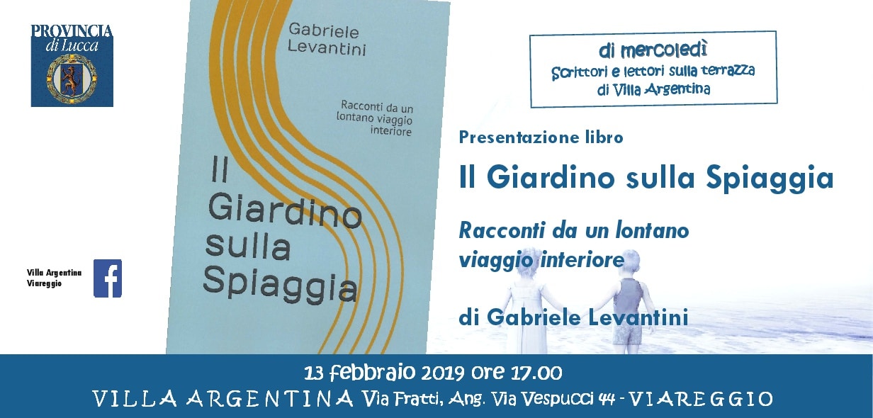 Verrà presentato a Villa Argentina il libro”Il Giardino sulla Spiaggia. Racconti da un lontano viaggio interiore”