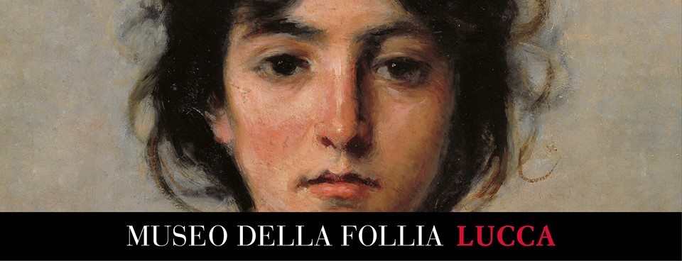 Il Museo della Follia a Lucca