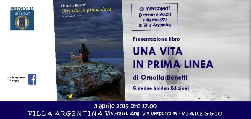 A Villa Argentina si presenta “Una vita in prima linea” di Ornella Benetti