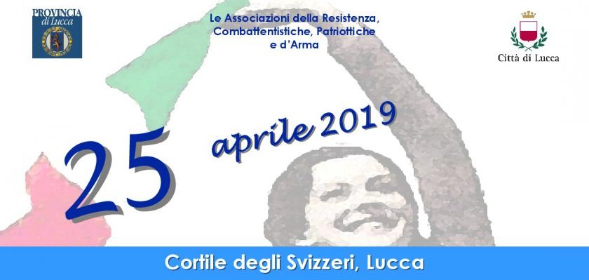 25 aprile: il programma delle Celebrazioni della Festa della Liberazione a Lucca