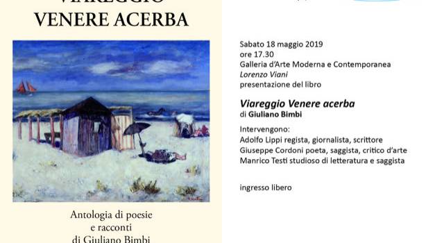 &#8220;Viareggio, Venere acerba&#8221;: la presentazione del libro alla Gamc