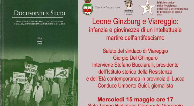 «Leone Ginzburg e Viareggio: infanzia e giovinezza di un intellettuale martire dell&#8217;antifascismo»