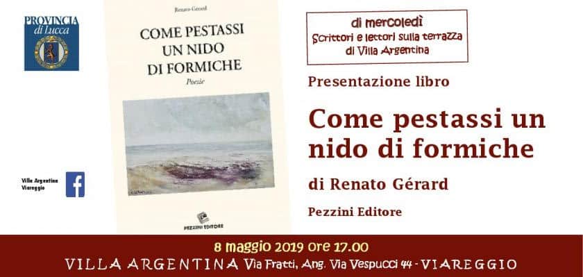 A Villa Argentina si presenta il libro “Come pestassi un nido di formiche” di Renato Gérard