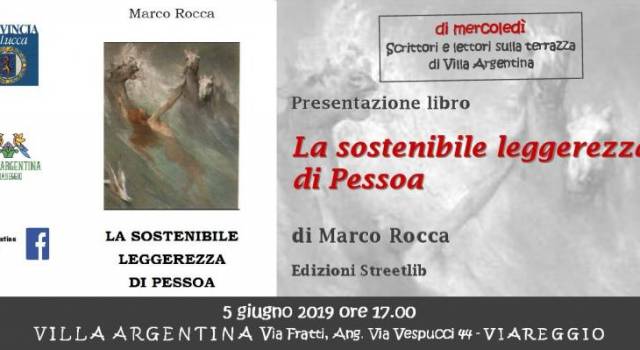 A Villa Argentina domani 5 giugno il romanzo &#8220;La sostenibile leggerezza&#8221; di Pessoa di Marco Rocca
