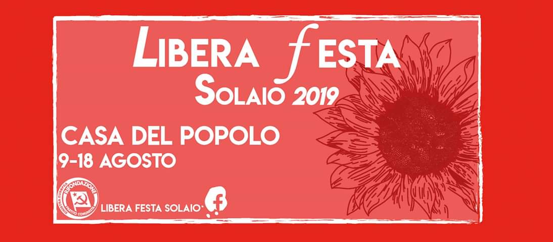 Ritorna la Libera Festa a Solaio, con un programma ricco di eventi e politica