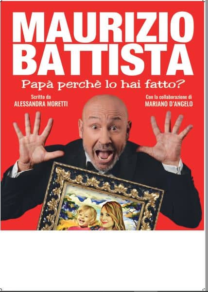 A Villa Bertelli Maurizio Battista in “Papà perché lo hai fatto?”