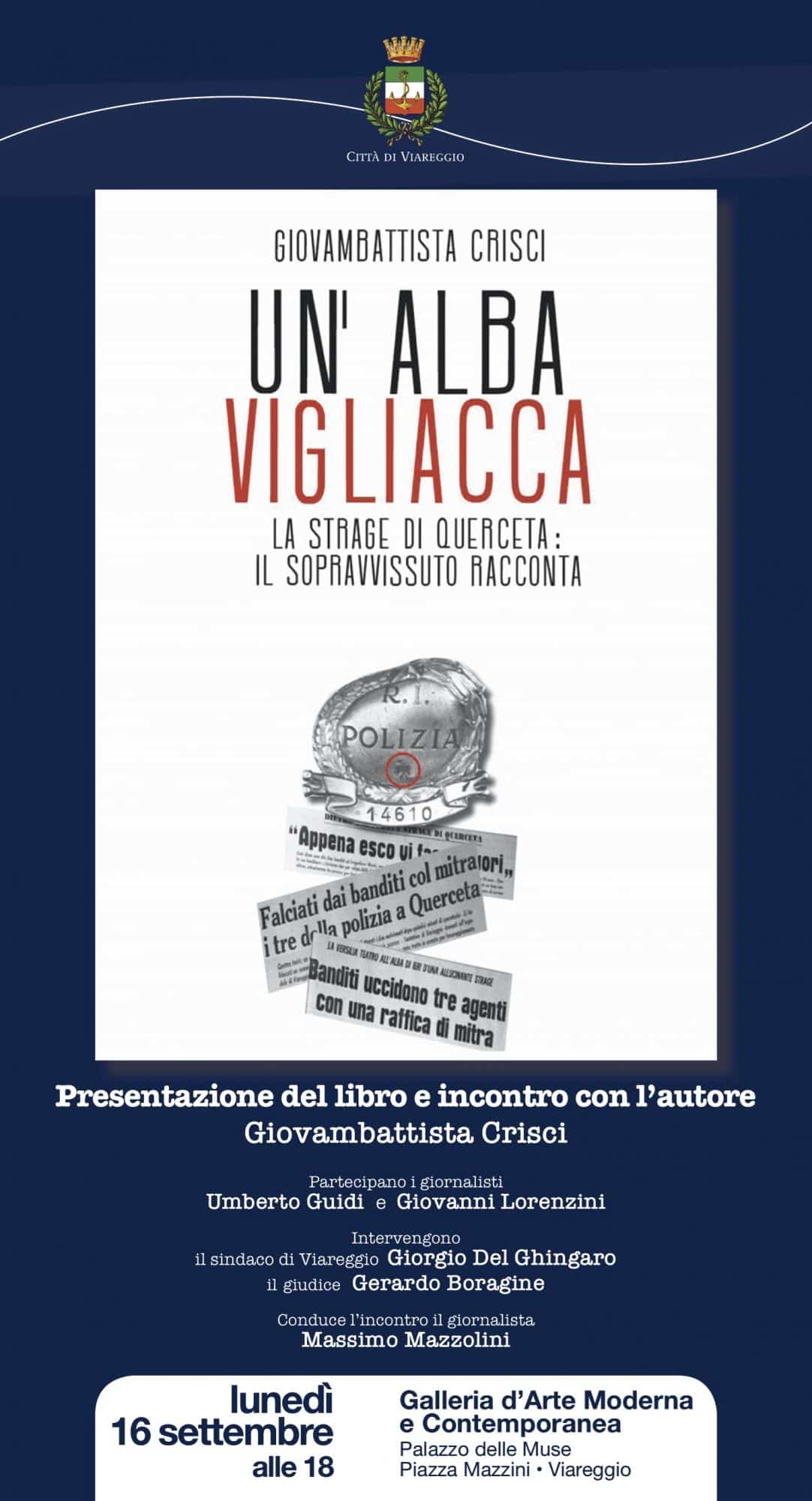 «Un’alba vigliacca – la strage di Querceta – Il sopravvissuto racconta»,  alla Gamc il libro di Crisci