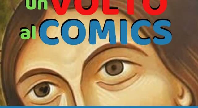Fumetto e Fede, l&#8217;Arcidiocesi ai Comics
