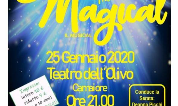 Al Teatro dell&#8217;Olivo di Camaiore in scena il musical &#8220;The Magical&#8221;