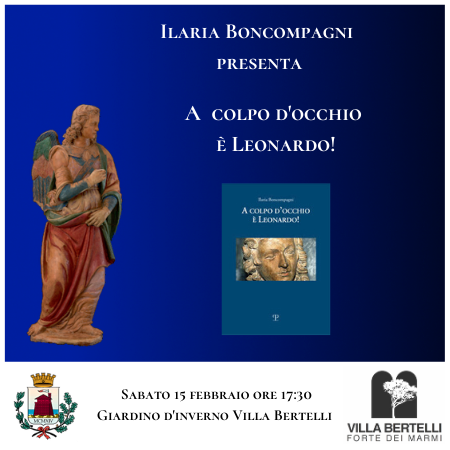 A colpo d’occhio è Leonardo! La storica dell’arte Ilaria Boncompagni racconta la sua tesi