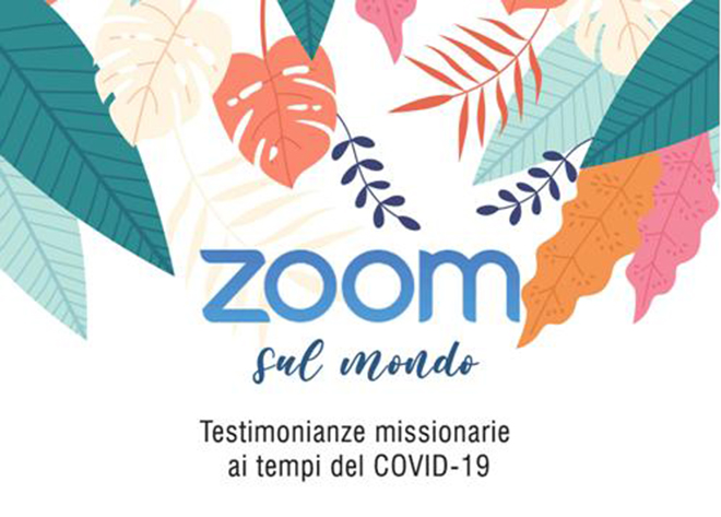 Il Centro Missionario di Lucca lancia: “Zoom sul mondo”