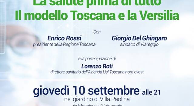 &#8220;La salute prima di tutto. Il modello Toscana e la Versilia&#8221;. Incontro a villa Paolina con Del Ghingaro e Rossi