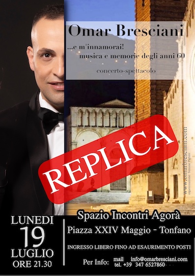 Omar Bresciani in “…e m’innamorai! Musica e memorie degli anni 60”, lunedì 19 luglio a Tonfano 1 oma bresciani tenore pop lirico replica 72 1