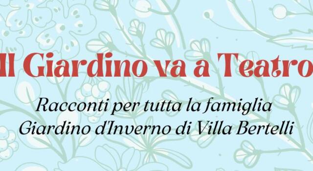 &#8220;Il Giardino va a Teatro. Racconti per tutta la famiglia&#8221;, una rassegna per i bambini a Villa Bertelli