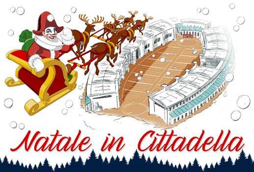 Natale in Cittadella sabato 18 e domenica 19 dicembre, Villaggio di Babbo Natale e tante altre attrazioni