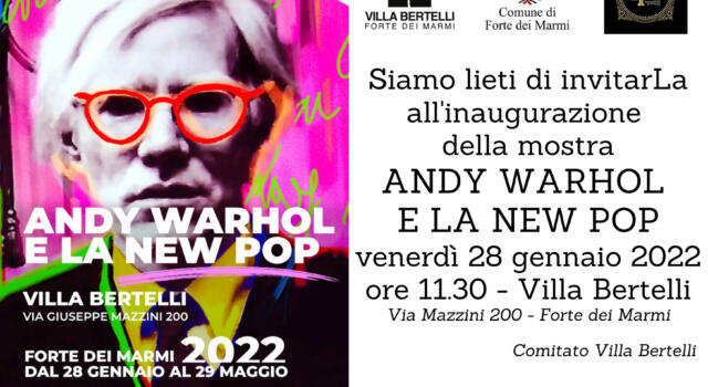 Inaugurazione della mostra Andy Warhol e la New Pop venerdì 28 gennaio a Villa Bertelli