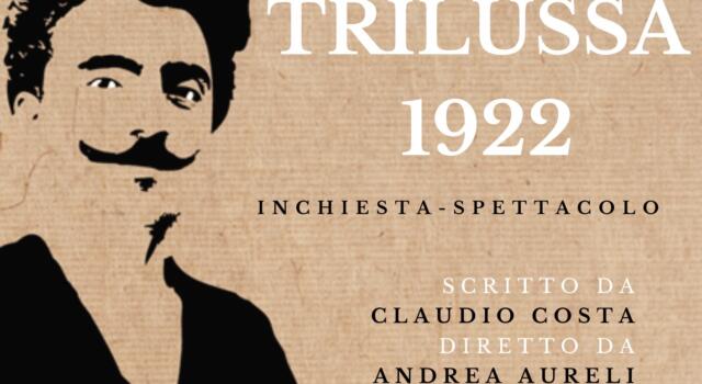 “Trilussa 1922”, a Palazzo Mediceo di Seravezza l’attesa inchiesta-spettacolo sul poeta romano
