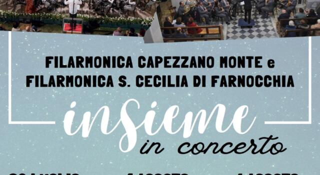 &#8220;Insieme&#8230;in concerto&#8221;, le Filarmoniche di Capezzano Monte e &#8220;S.Cecilia&#8221; in una serie di concerti estivi