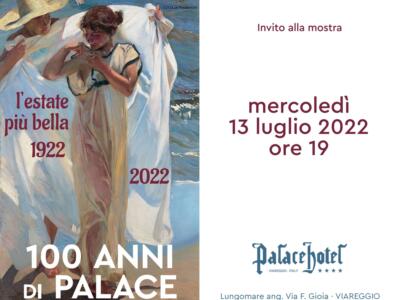 “L’estate più Bella 1922-2022”, 100 anni dell’hotel Palace nella Viareggio di Alfredo Belluomini