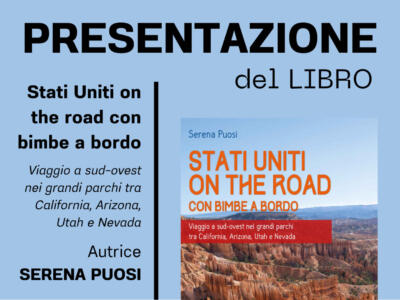 “Stati Uniti on the road con bimbe a bordo” di Serena Puosi, domani 6 ottobre presentazione del secondo libro a Villa Gori