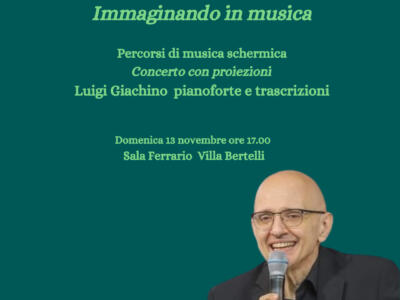 Immaginando in musica, percorsi di musica schermica. Concerto con proiezioni al pianoforte a Villa Bertelli