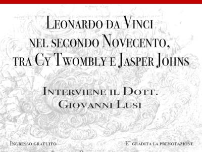 Musa Pietrasanta: Leonardo da Vinci nel secondo Novecento, tra Cy Twombly e Jasper Johns 