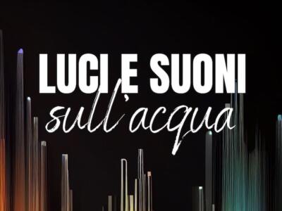 A Tonfano la magia di “Luci e suoni sull’acqua” il 24 aprile