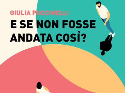 “E se non fosse andata così?” [recensione libro]