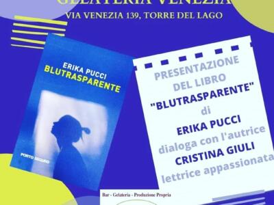 Il romanzo “Blutrasparente” di Erika Pucci approda a Torre del Lago il 20 luglio