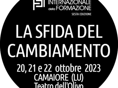 Aperte le iscrizioni per il Forum Internazionale della Formazione, <strong>Camaiore, 20-21-22 ottobre – “La sfida del cambiamento”</strong>