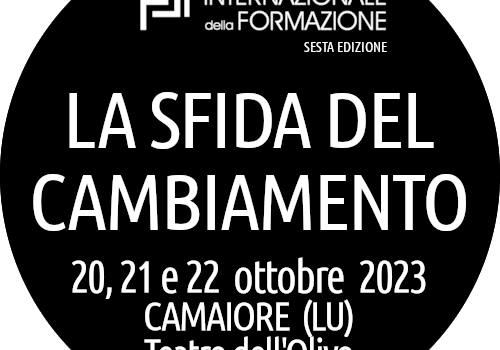 Aperte le iscrizioni per il Forum Internazionale della Formazione, <strong>Camaiore, 20-21-22 ottobre &#8211; “La sfida del cambiamento”</strong>