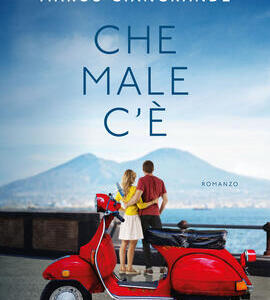 Che male c’è [recensione libro]