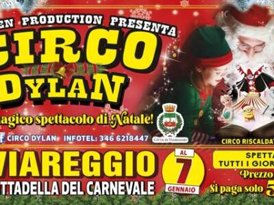 Viareggio: Magico Natale alla Cittadella del Carnevale con gli spettacoli del Circo Dylan e tante attività per bambini e ragazzi